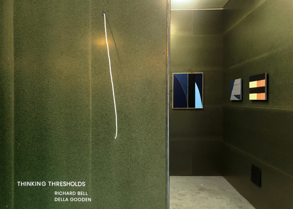 Thinking Thresholds - Richard Bell, Della Gooden at THEY COME. THEY SIT. THEY GO. - an independent gallery project space in Hackney, London